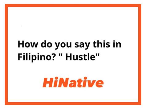 Hustle in Tagalog.
